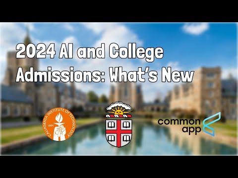 2024 AI and College Admissions: What&#039;s New